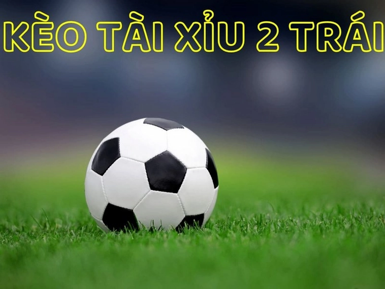 Cách Chơi Kèo Tài Xỉu Bóng Đá Chuẩn Xác Và Chiến Thuật Tăng Cơ Hội Thắng Lớn