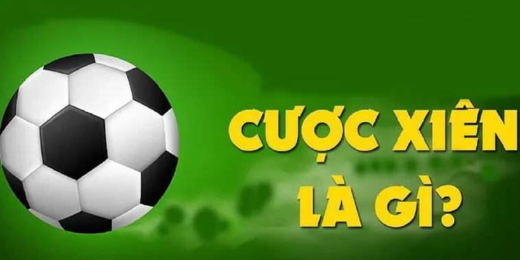 Hướng Dẫn Chi Tiết Cách Chơi Kèo Xiên Trong Bóng Đá Hiệu Quả Và An Toàn